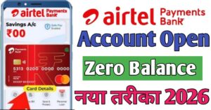 Airtel Payment Bank अकाउंट ओपन 